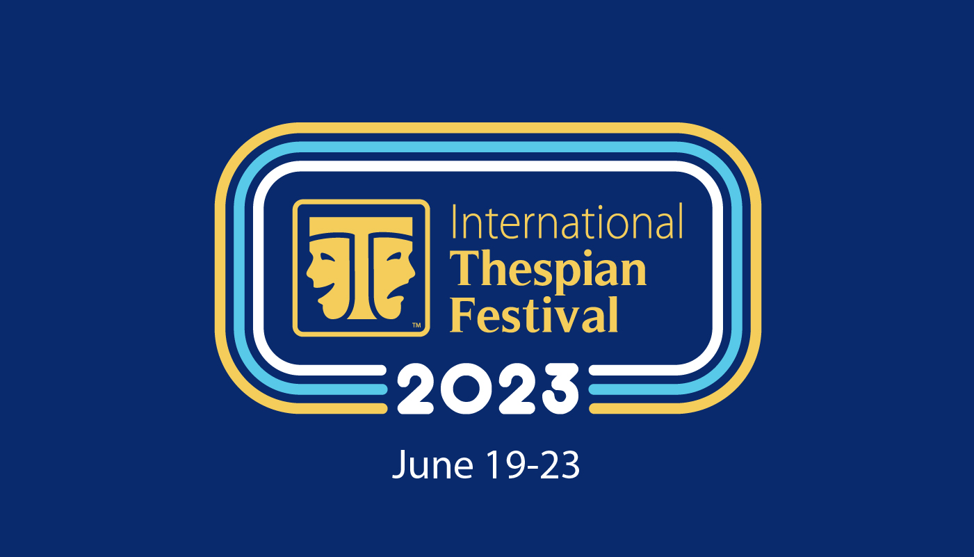 International Thespian Festival 2023
